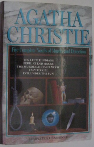 Agatha Christie: 5 Complete Novels Of Murder And Detection - 10 Little Indians, Peril At End Hous...