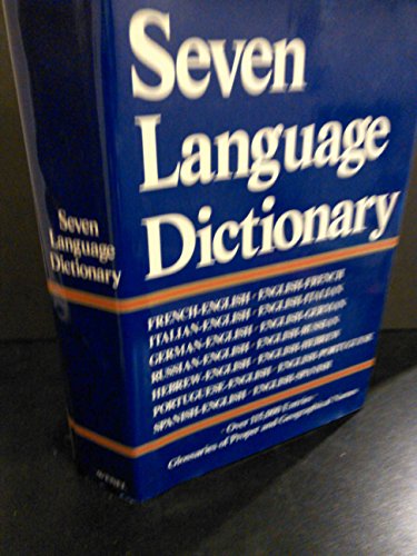 Seven Language Dictionary: French-English/English-French, Italian-English/English-Italian, German...