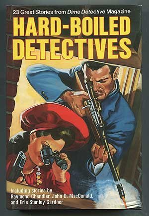 Hard-Boiled Detectives: 23 Great Stories from Dime Detective Magazine