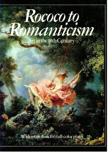 Rococo to Romanticism: Art in the 18th Century