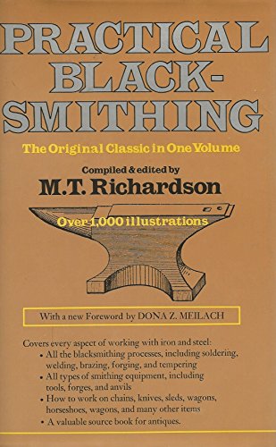 Practical Blacksmithing: The Original Classical in One Volume