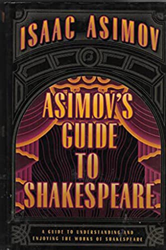 Asimov's Guide to Shakespeare - Volumes I & II
