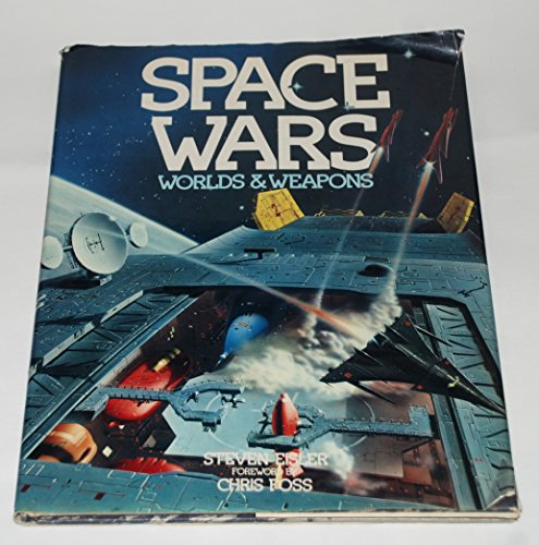 Space Wars: Worlds & Weapons by Steven Eisler