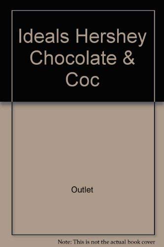 Ideals Hershey Chocolate & Cocoa Cookbook