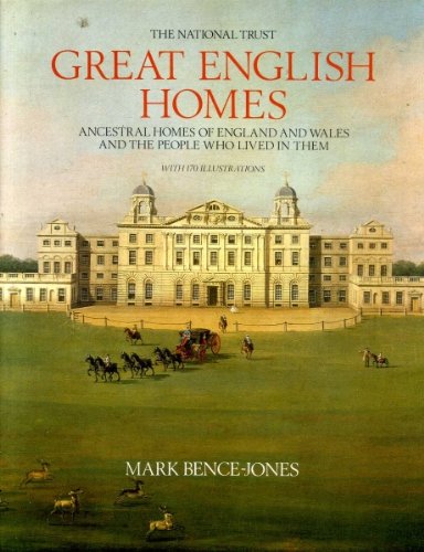 Great English Homes: Ancestral Homes of England and Wales and the People Who Lived in Them
