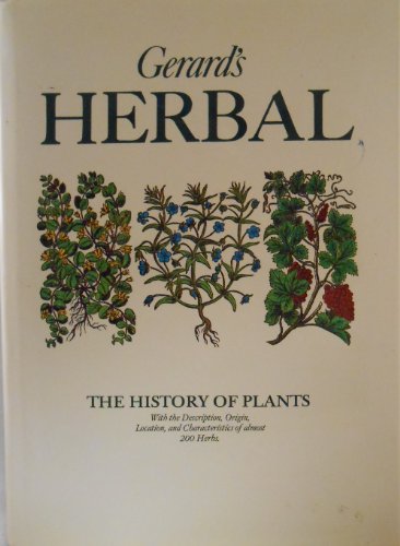 Gerard's Herbal: The History of Plants