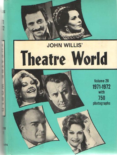 Theatre World: 1972-1972 Season: Volulme 28