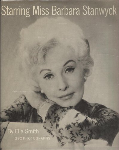 Starring Miss Barbara Stanwyck, 1st Edition: Ella Smith