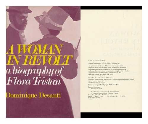 A Woman in Revolt: A Biography of Flora Tristan