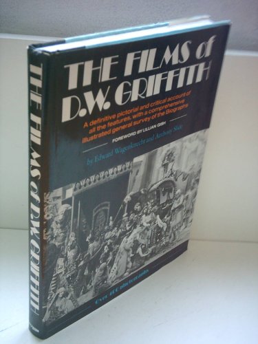 The Films Of D.W. Griffith.