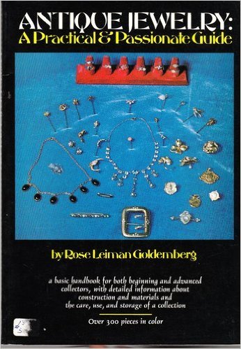 Antique Jewelry: A Practical and Passionate Guide