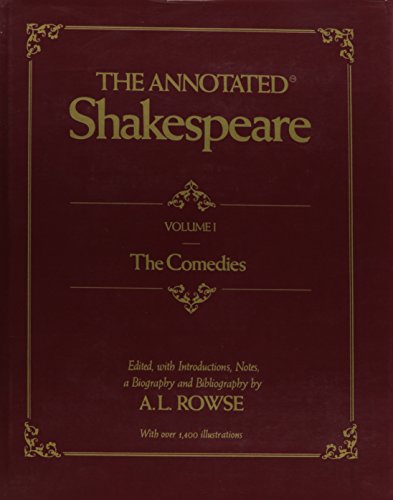 The Annotated Shakespeare, Volume I: The Comedies