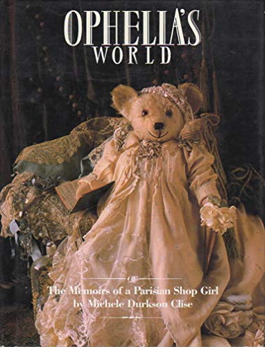 Ophelia's World. The Memoirs of a Parisian Shop Girl.