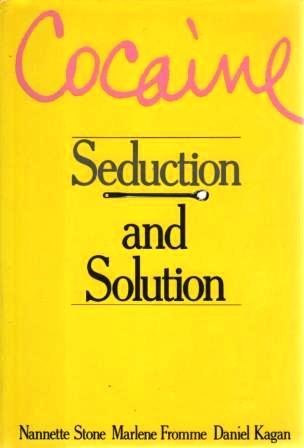 Cocaine: Seduction and Solution