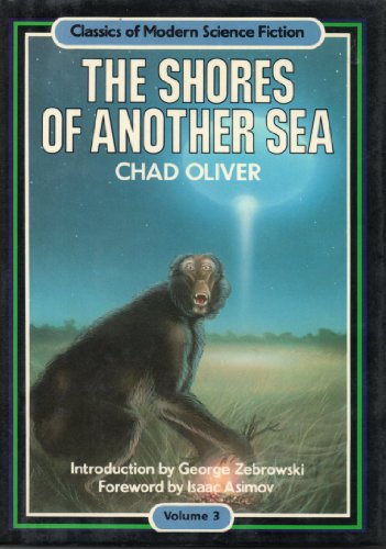 SHORES OF ANOTHER SEA (CLASSICS OF MODERN SCIENCE FICTION VOLUME 3)