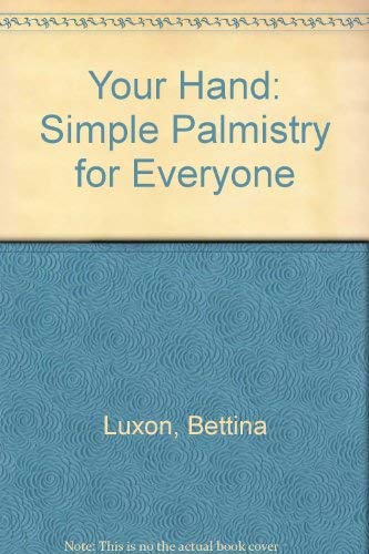 Your Hand: Simple Palmistry for Everyone