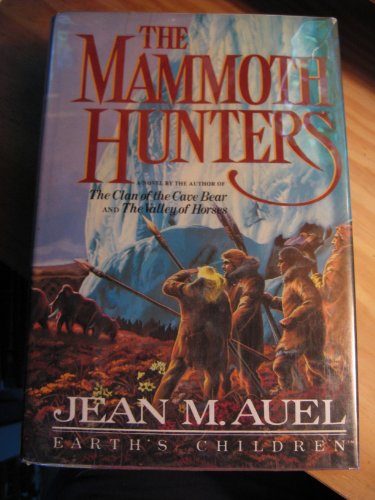 The Mammoth Hunters-Earth's Children
