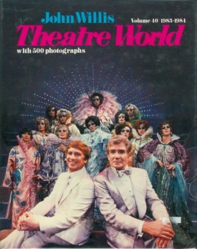 Theatre World 1983-1984 Season Volume 40