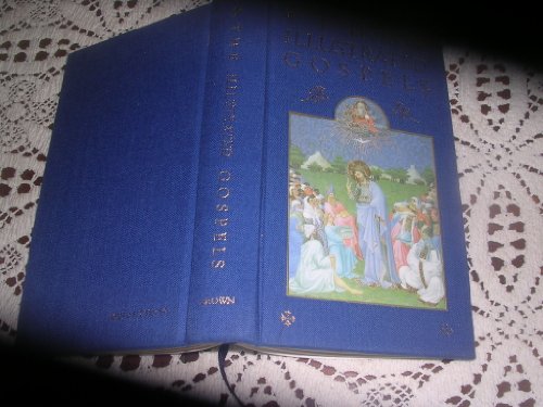 The Illustrated Gospels According to St. Matthew St. Mark St. Luke & St. John