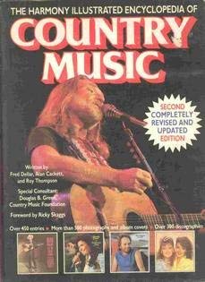 The Harmony Illustrated Encyclopedia of Country Music