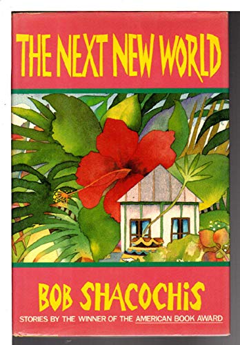 THE NEXT NEW WORLD: Stories