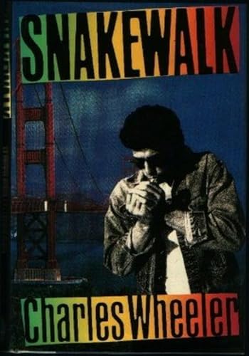 Snakewalk: A Novel