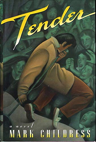 Tender: A Novel [Signed First Edition]