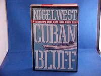 Cuban Bluff: A Documentary Novel of the Cuban Missle Crisis