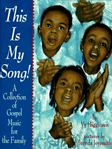 This Is My Song!: A Collection of Gospel Music for the Family