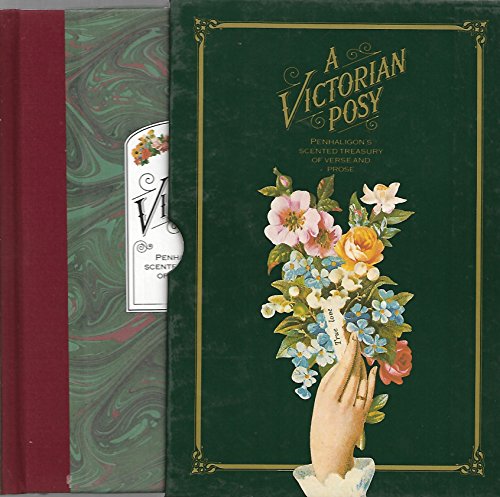 A Victorian Posy: A Treasury of Verse and Prose Scented by Penhaligon's