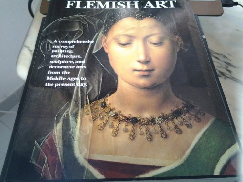 Flemish Art From the Beginning till Now