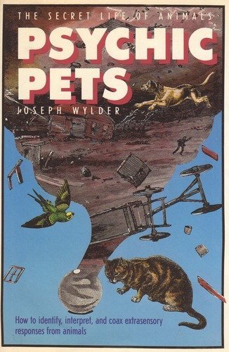 Psychic Pets: The Secret Life of Animals (R)