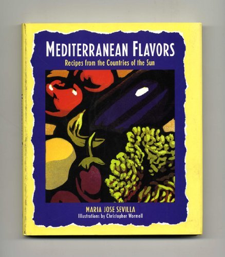 Mediterranean Flavors: Recipes from the Countries of the Sun