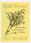 Full Bloom: Thoughts from an Opinionated Gardener