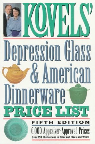 Kovels' Depression Glass and American Dinnerware Price List