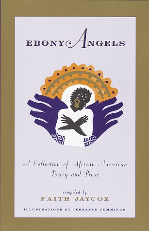 Ebony Angels: A Collection of African-American Poetry and Prose