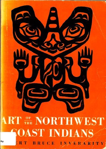 Art of the Northwest Coast Indians, Second edition