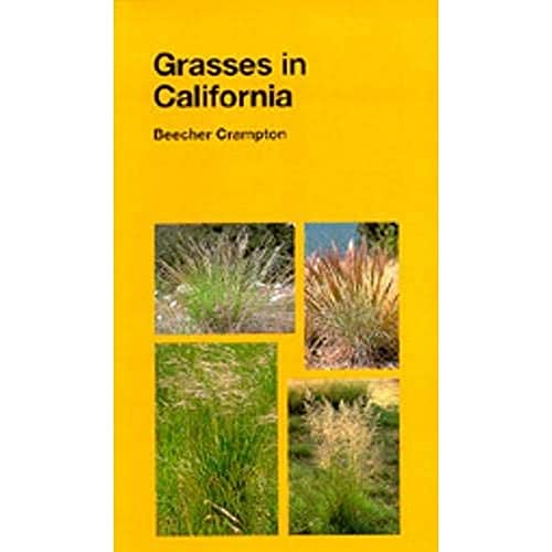 Grasses in California (Volume 33) (California Natural History Guides)