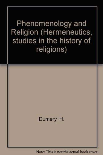 Phenomenology and religion: Structures of the Christian institution (Hermeneutics, studies in the...
