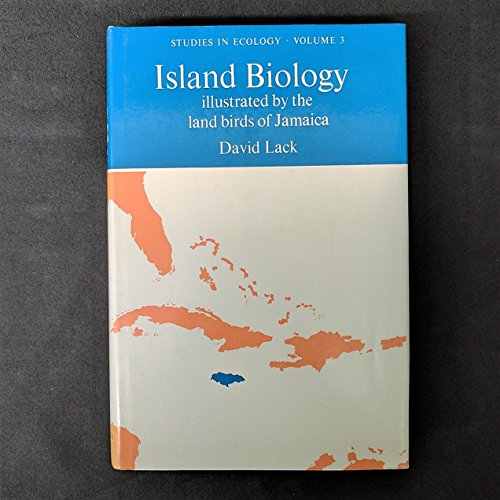 ISLAND BIOLOGY, Illustrated By the Land Birds of Jamaica, Studies in Ecology Volume 3,