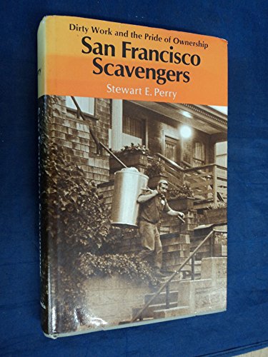 San Francisco scavengers: Dirty work and the pride of ownership