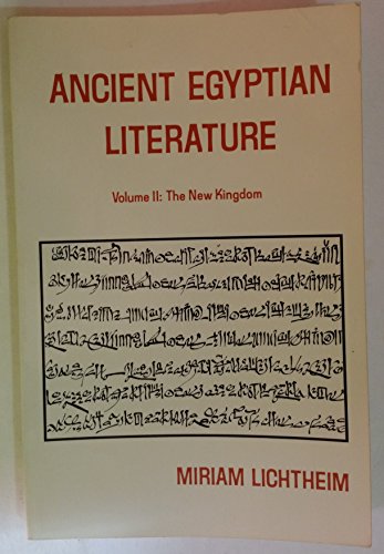Ancient Egyptian Literature, a Book of Readings: Vol. II, The New Kingdom