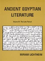 Ancient Egyptian Literature: A Book of Readings: Vol. III: The Late Period