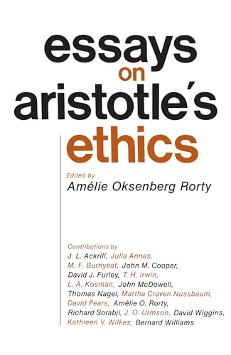 Essays on Aristotle's Ethics.