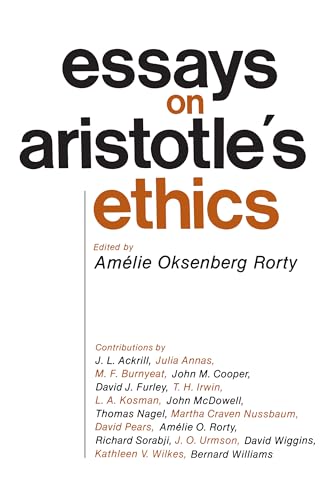 Essays on Aristotles Ethics (Volume 2) (Philosophical Traditions)