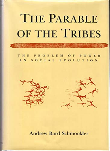 The Parable of the Tribes: the problem of power in social Evolution