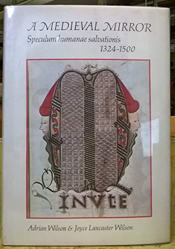 A Medieval Mirror: Speculum Humanae Salvationis, 1324-1500