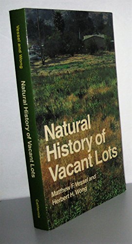 Natural History of Vacant Lots (California Natural History Guide No. 50)