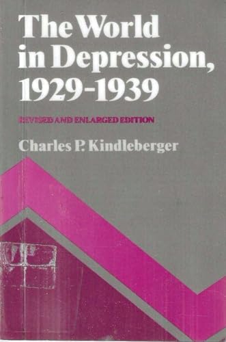 The World in Depression, 1929-1939 (History of the World Economy in the Twentieth Century)