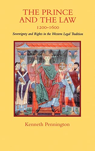 Prince and the Law, 1200-1600 : Sovereignty and Rights in the Western Legal Tradition
Prince and the Law, 1200-1600 : Sovereignty and Rights in the Western Legal Tradition